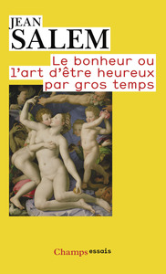 Le Bonheur ou l'art d'être heureux par gros temps