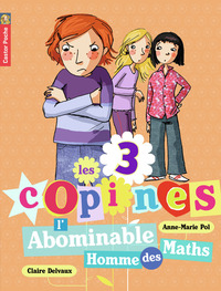 LES 3 COPINES - T03 - L'ABOMINABLE HOMME DES MATHS