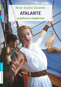 ATALANTE - T01 - LA QUETE DE LA TOISON D'OR