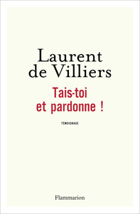 Tais-toi et pardonne !