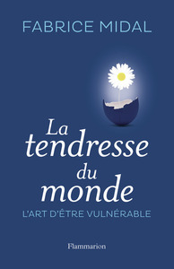 LA TENDRESSE DU MONDE