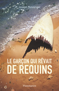 LE GARCON QUI REVAIT DE REQUINS