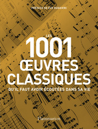 Les 1 001 oeuvres classiques qu'il faut avoir écoutées dans sa vie