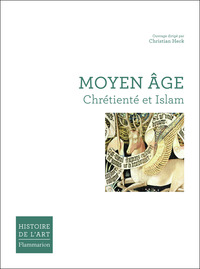 MOYEN AGE - CHRETIENTE ET ISLAM