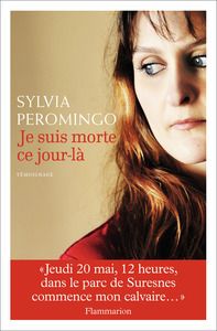 JE SUIS MORTE CE JOUR-LA