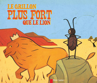 Le Grillon plus fort que le lion