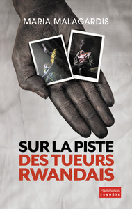 SUR LA PISTE DES TUEURS RWANDAIS