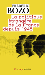 LA POLITIQUE ETRANGERE DE LA FRANCE DEPUIS 1945