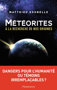 METEORITES - A LA RECHERCHE DE NOS ORIGINES...