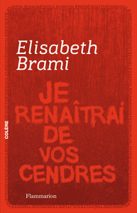 JE RENAITRAI DE VOS CENDRES