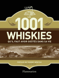 Les 1 001 whiskies qu'il faut avoir goûtés dans sa vie
