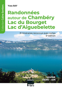 Randonnées autour de Chambéry Lac du Bourget Lac d'Aiguebelette - 5ème édition