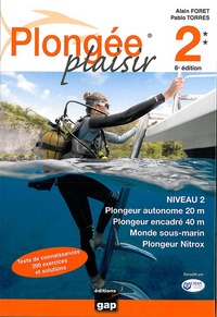 Plongée Plaisir Niveau 2 - 6e édition