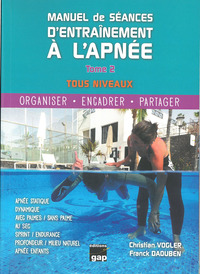 Manuel de séances d'entraînement à l'apnée Tome 2