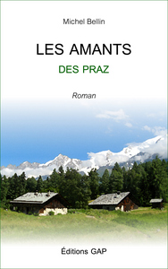 LES AMANTS DES PRAZ Roman