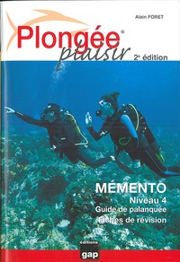 Plongée Plaisir Mémento Niveau 4 - 2ed