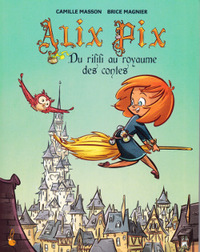 Alix Pix T01 Riffifi au royaume des contes