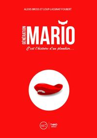 GENERATIONS MARIO - C'EST L'HISTOIRE D'UN PLOMBIER...