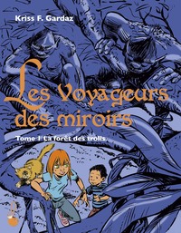 Les voyageurs des miroirs T01