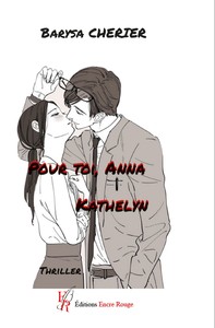 POUR TOI, ANNA - SUIVI DE KATHELYN