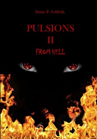 PULSIONS II, FROM HELL