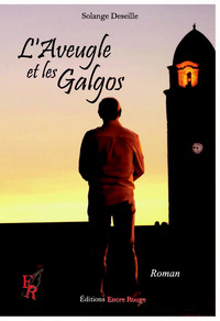 L'AVEUGLE ET LES GALGOS