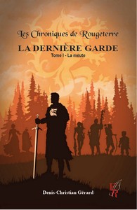 LES CHRONIQUES DE ROUGETERRE - LA DERNIERE GARDE - TOME 1 LA MEUTE