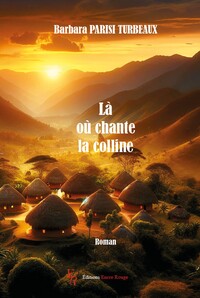 LA OU CHANTE LA COLLINE