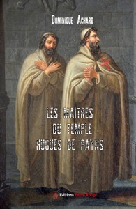 LES MAITRES DU TEMPLE - HUGUES PAYNS