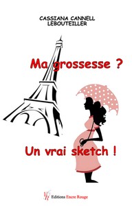 MA GROSSESSE ? UN VRAI SKETCH !