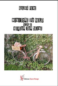 MINISTRE DU VELO SUIVI DE REVEUR SUR SEINE