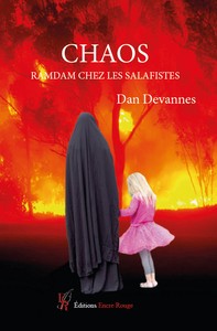 CHAOS, RAMDAM CHEZ LES SALAFISTES