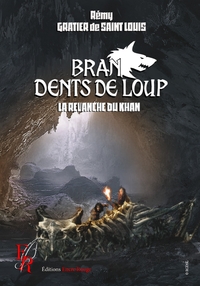 Bran, dents de loup Tome 2