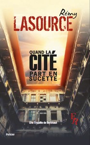 BARBICAUT, QUAND LA CITE PART EN SUCETTES