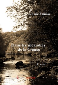 DANS LES MEANDRES DE LA CREUSE