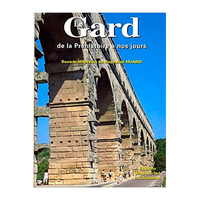 Le Gard de la préhistoire à nos jours