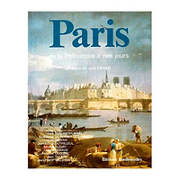 Paris de la préhistoire à nos jours