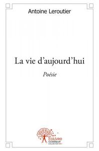La vie d'aujourd'hui