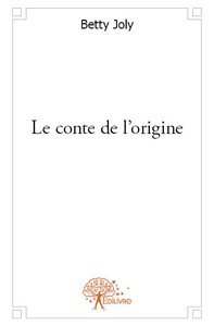 Le conte de l'origine