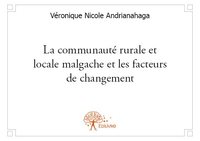 La communauté rurale et locale malgache et les facteurs de changement