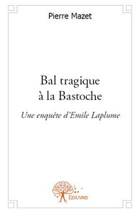 Bal tragique à la bastoche