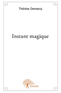 Instant magique