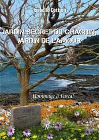 Jardin secret du chagrin, jardin de l'amour