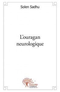 L'ouragan neurologique