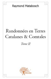 Randonnées en terres catalanes & comtales