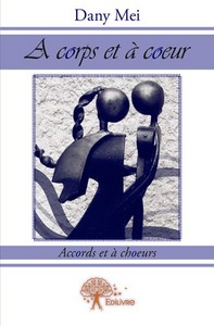 A CORPS ET A COEUR