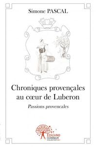 Chroniques provençales au cœur de luberon.