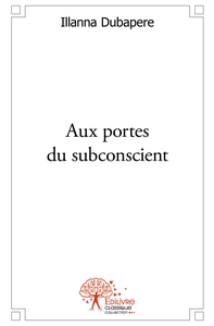 Aux portes du subconscient