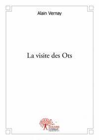 La visite des ots