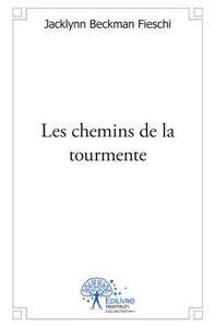 Les chemins de la tourmente